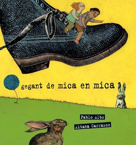 Gegant de mica en mica | 9788489625792 | Albo Pablo | Llibres.cat | Llibreria online en català | La Impossible Llibreters Barcelona