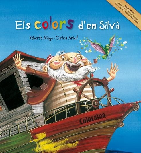 Els colors d'en Silva | 9788489625785 | Aliaga, Roberto | Llibres.cat | Llibreria online en català | La Impossible Llibreters Barcelona