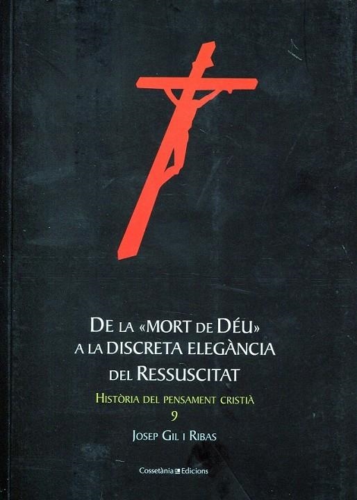 De la "Mort de Déu" a la discreta elegància del ressucitat | 9788497917728 | Gil i Ribas, Josep | Llibres.cat | Llibreria online en català | La Impossible Llibreters Barcelona