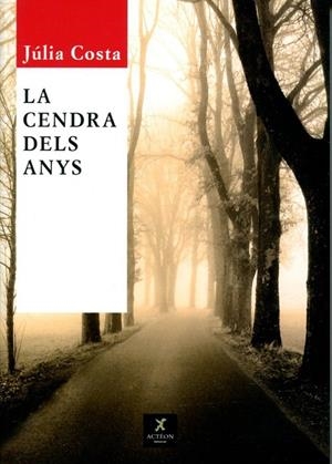 La cendra dels anys | 9788493503895 | Costa, Júlia | Llibres.cat | Llibreria online en català | La Impossible Llibreters Barcelona