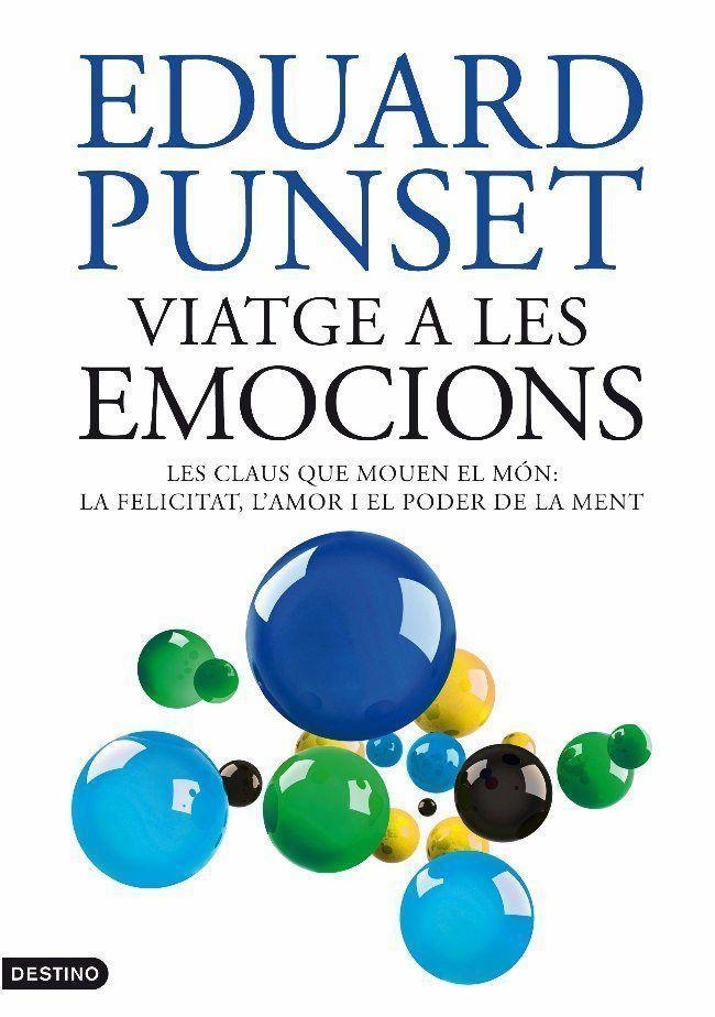 Viatge a les emocions. Les claus que mouen el món: la felicitat, l'amor i el poder | 9788497101905 | Punset, Eduard | Llibres.cat | Llibreria online en català | La Impossible Llibreters Barcelona