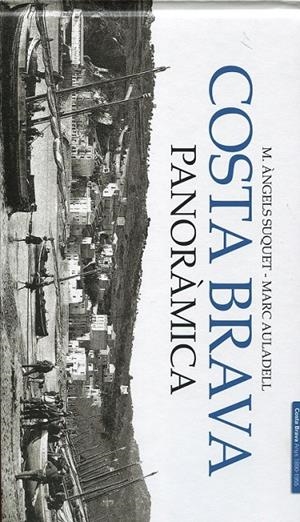 Costa Brava panoràmica | 9788495550927 | Suquet, M.Àngels; Auladell, Marc | Llibres.cat | Llibreria online en català | La Impossible Llibreters Barcelona