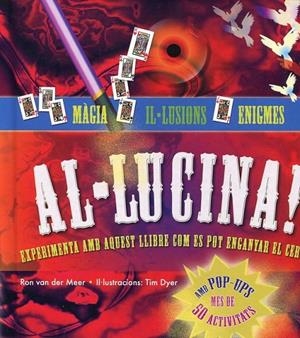 Al·lucina! Experimenta amb aquest llibre com es pot enganyar el cervell! | 9788479426507 | Van der Meer, Ron | Llibres.cat | Llibreria online en català | La Impossible Llibreters Barcelona