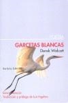 Garcetas blancas | 9788492799305 | Walcott, Derek | Llibres.cat | Llibreria online en català | La Impossible Llibreters Barcelona