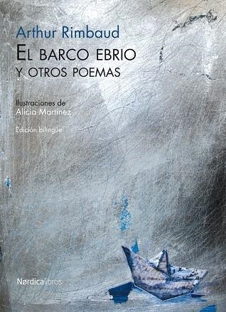 El barco ebrio y otros poemas | 9788492683338 | Rimbaud, Arthur; Martínez, Alicia | Llibres.cat | Llibreria online en català | La Impossible Llibreters Barcelona