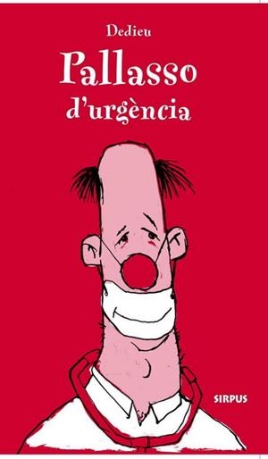 Pallasso d'urgència | 9788496483972 | Dedieu, Thierry | Llibres.cat | Llibreria online en català | La Impossible Llibreters Barcelona