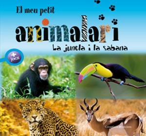 El meu petit animalari. La Jungla i la Sabana | 9788497916981 | Diversos | Llibres.cat | Llibreria online en català | La Impossible Llibreters Barcelona