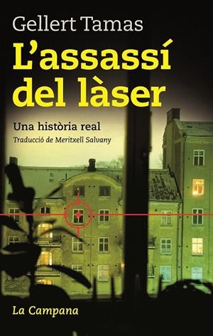 L'assassí del làser | 9788496735507 | Tamas, Gellert | Llibres.cat | Llibreria online en català | La Impossible Llibreters Barcelona