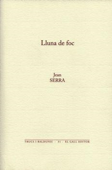 Lluna de foc | 9788492574612 | Serra, Jean | Llibres.cat | Llibreria online en català | La Impossible Llibreters Barcelona