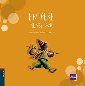 En Pere sense por | 9788447921294 | Gubianas, Valentí | Llibres.cat | Llibreria online en català | La Impossible Llibreters Barcelona