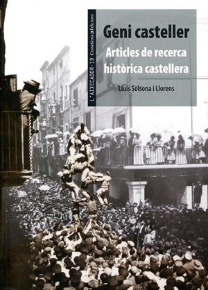 Geni Casteller, Articles de recerca històrica castellera | 9788497916967 | Solsona i Llorens, Lluís | Llibres.cat | Llibreria online en català | La Impossible Llibreters Barcelona