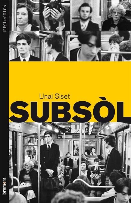 Subsòl | 9788498247978 | Siset, Unai | Llibres.cat | Llibreria online en català | La Impossible Llibreters Barcelona