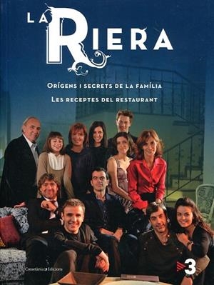 La Riera. Origens i secrets de la família. Les receptes del restaurant | 9788497917513 | Diversos | Llibres.cat | Llibreria online en català | La Impossible Llibreters Barcelona