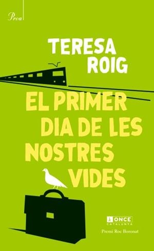 El primer dia de les nostres vides | 9788475881799 | Roig, Teresa | Llibres.cat | Llibreria online en català | La Impossible Llibreters Barcelona