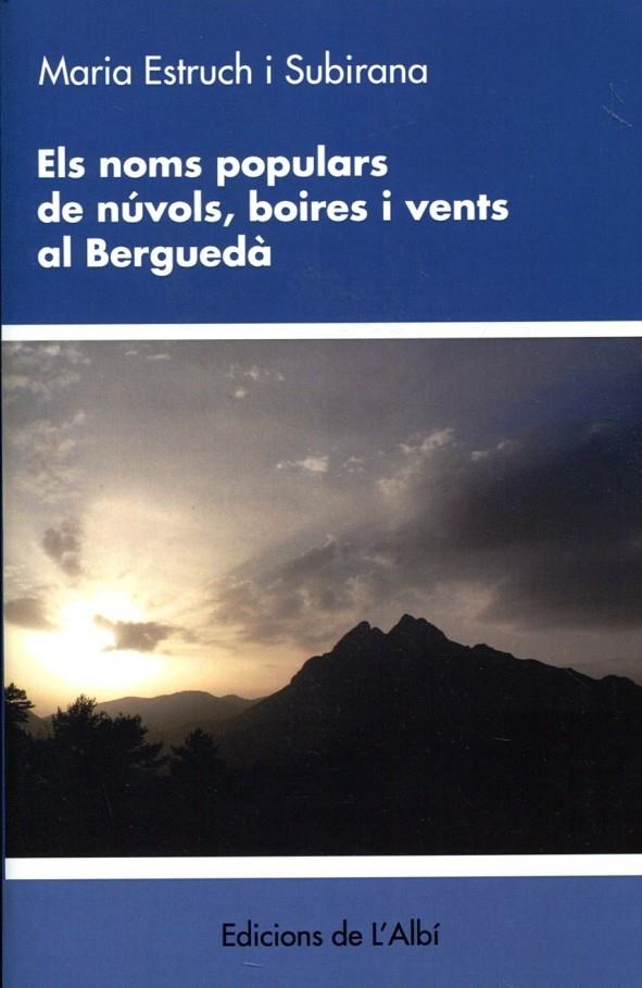 El noms populars de núvols, boires i vents del Berguedà  | 9788489751828 | Estruch, Maria | Llibres.cat | Llibreria online en català | La Impossible Llibreters Barcelona