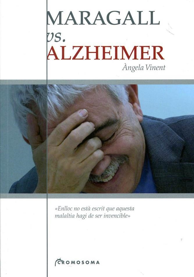 Maragall vs. Alzheimer | 9788495732125 | Vinent, Àngela | Llibres.cat | Llibreria online en català | La Impossible Llibreters Barcelona