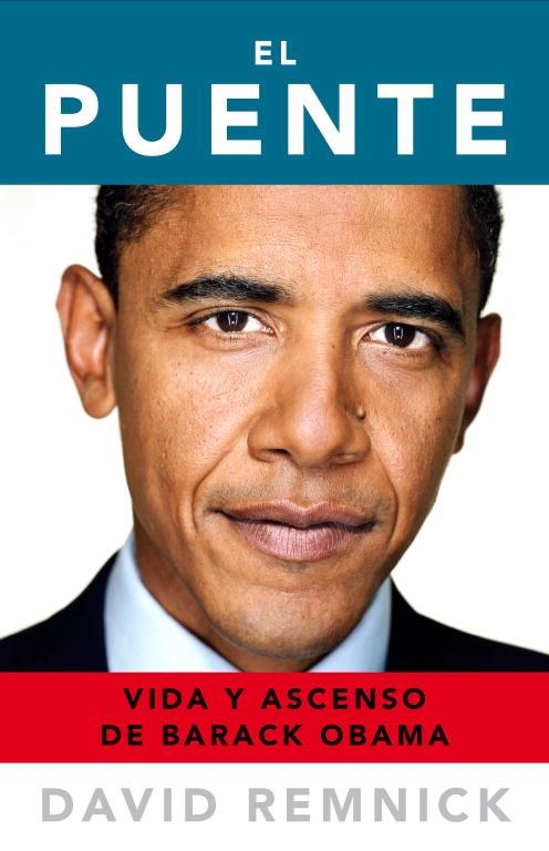 El puente. Vida y ascenso de Barak Obama | 9788483069165 | REMNICK,DAVID | Llibres.cat | Llibreria online en català | La Impossible Llibreters Barcelona