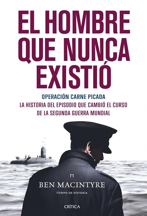 El hombre que nunca existió. Operación carne picada | 9788498921533 | Macintyre, Ben | Llibres.cat | Llibreria online en català | La Impossible Llibreters Barcelona