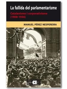 La fallida del parlamentarisme  | 9788492542376 | Perez Nespereira, Manuel | Llibres.cat | Llibreria online en català | La Impossible Llibreters Barcelona