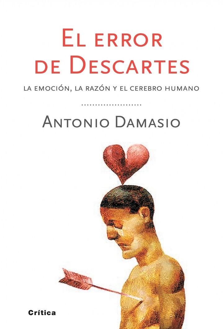 El error de Descartes. La emoción, la razón y el cerebro humano | 9788498921663 | Damasio, Antonio | Llibres.cat | Llibreria online en català | La Impossible Llibreters Barcelona