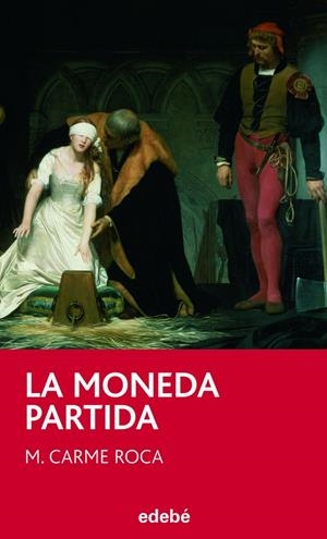 La moneda partida | 9788423696031 | Roca, M. Carme | Llibres.cat | Llibreria online en català | La Impossible Llibreters Barcelona