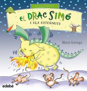 EL drac Simó i els esternuts (La solidaritat | 9788423663767 | Arànega, Mercè | Llibres.cat | Llibreria online en català | La Impossible Llibreters Barcelona