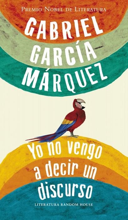 YO NO VENGO A DECIR UN DISCURSO | 9788439723530 | GARCIA MARQUEZ,GABRIEL | Llibres.cat | Llibreria online en català | La Impossible Llibreters Barcelona