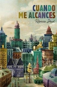 Cuando me alcances | 9788427200340 | Stead, Rebecca | Llibres.cat | Llibreria online en català | La Impossible Llibreters Barcelona