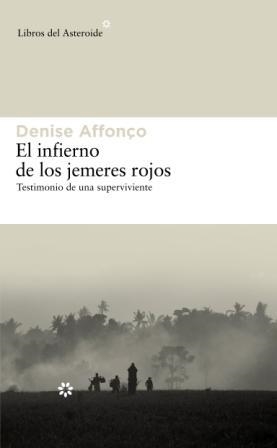 El infierno de los jemeres rojos. Testimonio de una superviviente | 9788492663231 | Affonço, Denise | Llibres.cat | Llibreria online en català | La Impossible Llibreters Barcelona