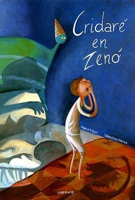 Cridaré en Zeno | 9788484834908 | Vago, Maria | Llibres.cat | Llibreria online en català | La Impossible Llibreters Barcelona