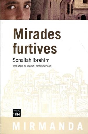 Mirades furtives | 9788492440450 | Ibrahim, Sonallah | Llibres.cat | Llibreria online en català | La Impossible Llibreters Barcelona