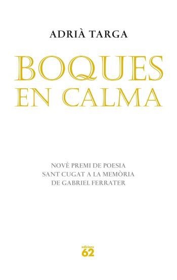 Boques en calma | 9788429767155 | Targa, Adrià | Llibres.cat | Llibreria online en català | La Impossible Llibreters Barcelona