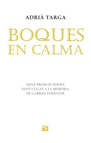 Boques en calma | 9788429767155 | Targa, Adrià | Llibres.cat | Llibreria online en català | La Impossible Llibreters Barcelona