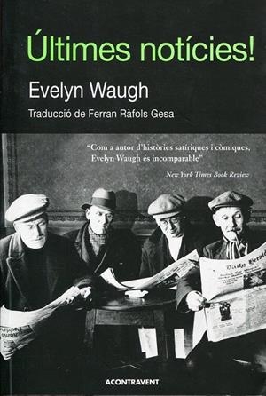 Últimes notícies! | 9788493779535 | Waugh, Evelyn | Llibres.cat | Llibreria online en català | La Impossible Llibreters Barcelona