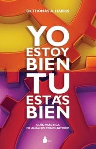 Yo estoy bien, tú estás bien | 9788478087389 | Harris, Thomas A. | Llibres.cat | Llibreria online en català | La Impossible Llibreters Barcelona