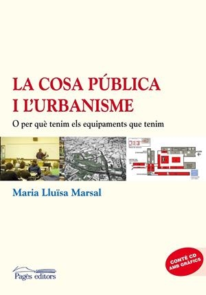 La cosa pública i l'urbanisme | 9788497799638 | Marsal, Maria Lluïsa | Llibres.cat | Llibreria online en català | La Impossible Llibreters Barcelona