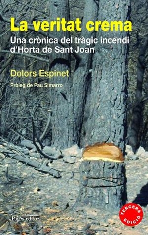 La veritat crema. una crònica del tràgic incendi d'Horta de Sant Joan | 9788497798471 | Espinet, Dolors | Llibres.cat | Llibreria online en català | La Impossible Llibreters Barcelona