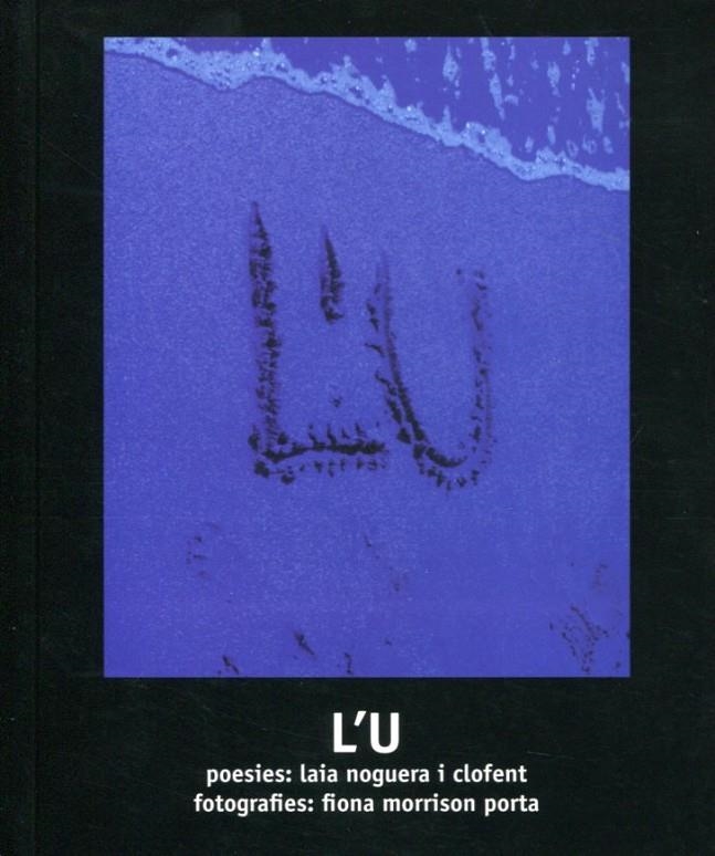 L'U | 9788492839469 | Noguera i Clofent, Laia / Morrison Porta, Fiona | Llibres.cat | Llibreria online en català | La Impossible Llibreters Barcelona