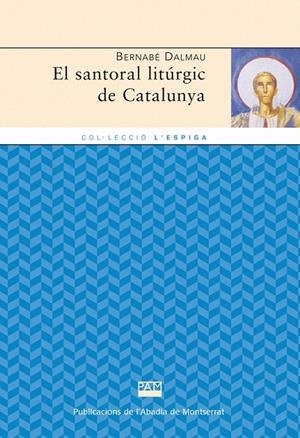 El santoral litúrgic de Catalunya | 9788498832976 | Dalmau i Ribalta, Bernabé | Llibres.cat | Llibreria online en català | La Impossible Llibreters Barcelona