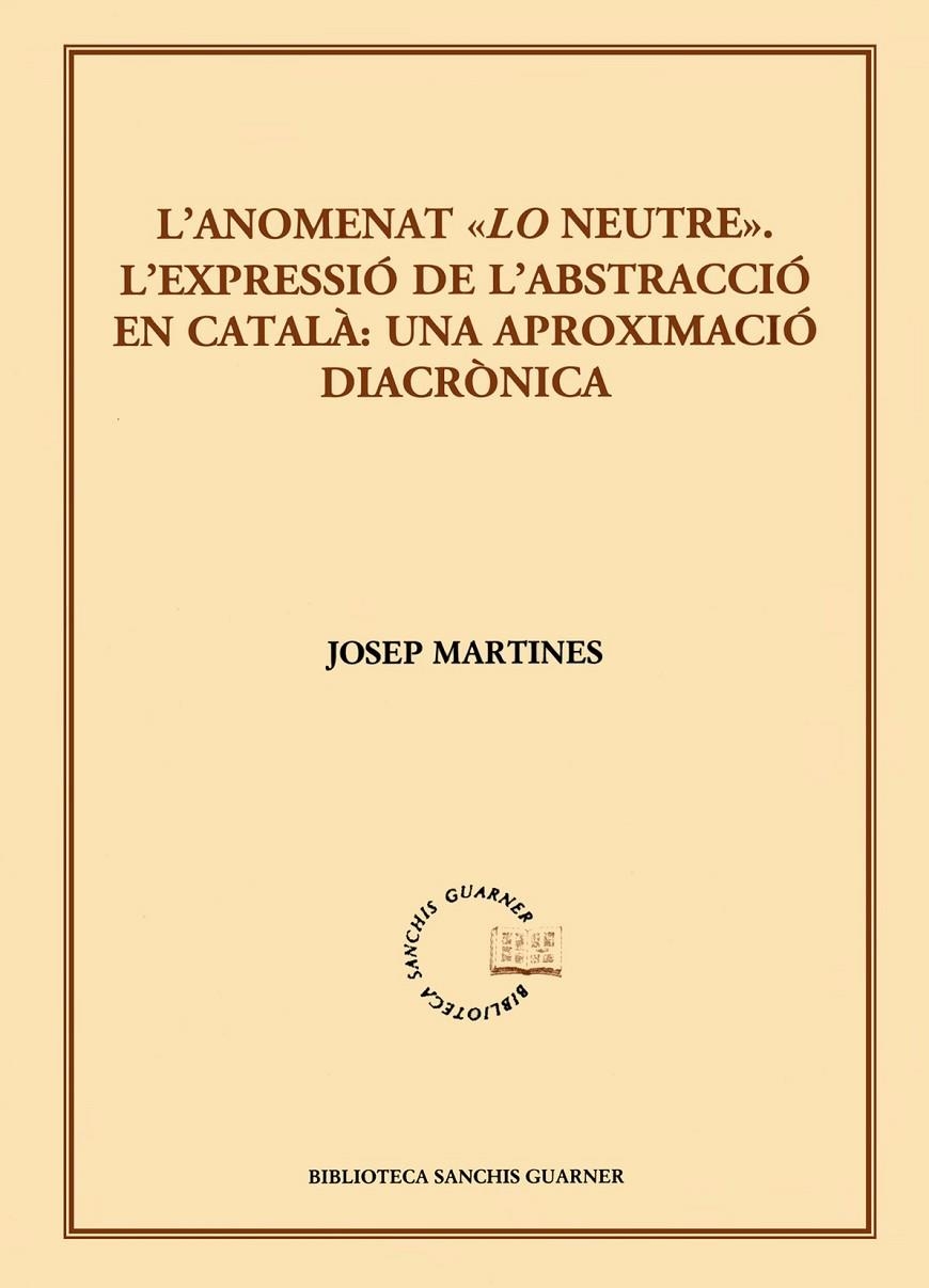 L'anomenat "Lo neutre" | 9788498832884 | Martines, Josep | Llibres.cat | Llibreria online en català | La Impossible Llibreters Barcelona