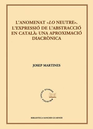 L'anomenat "Lo neutre" | 9788498832884 | Martines, Josep | Llibres.cat | Llibreria online en català | La Impossible Llibreters Barcelona