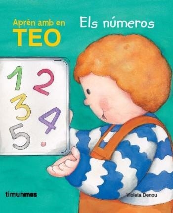 Aprèn amb en Teo. Els números | 9788499320618 | Denou, Violeta | Llibres.cat | Llibreria online en català | La Impossible Llibreters Barcelona