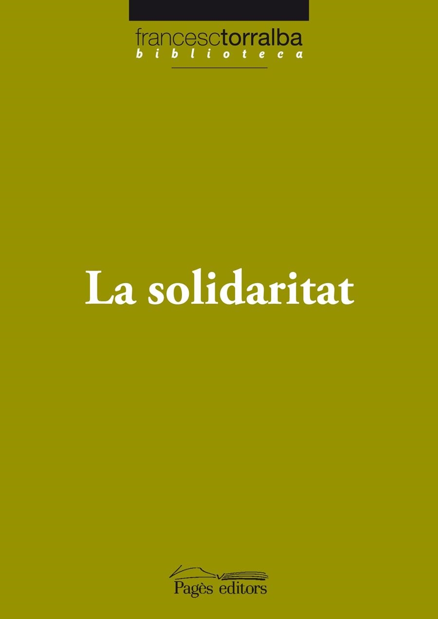 La solidaritat | 9788497799416 | Torralba, Francesc | Llibres.cat | Llibreria online en català | La Impossible Llibreters Barcelona