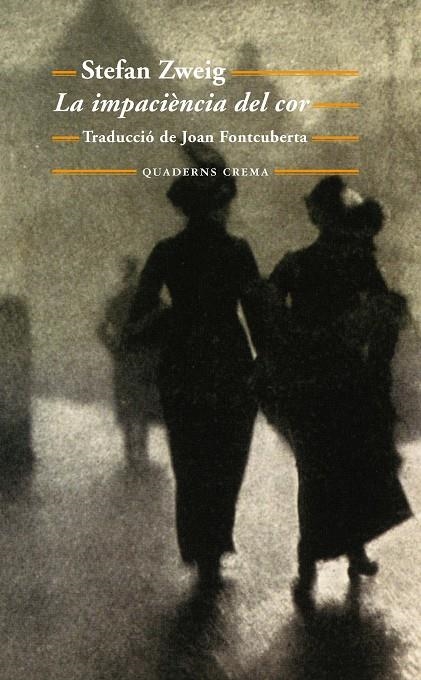 La impaciència del cor | 9788477274858 | Zweig, Stefan | Llibres.cat | Llibreria online en català | La Impossible Llibreters Barcelona