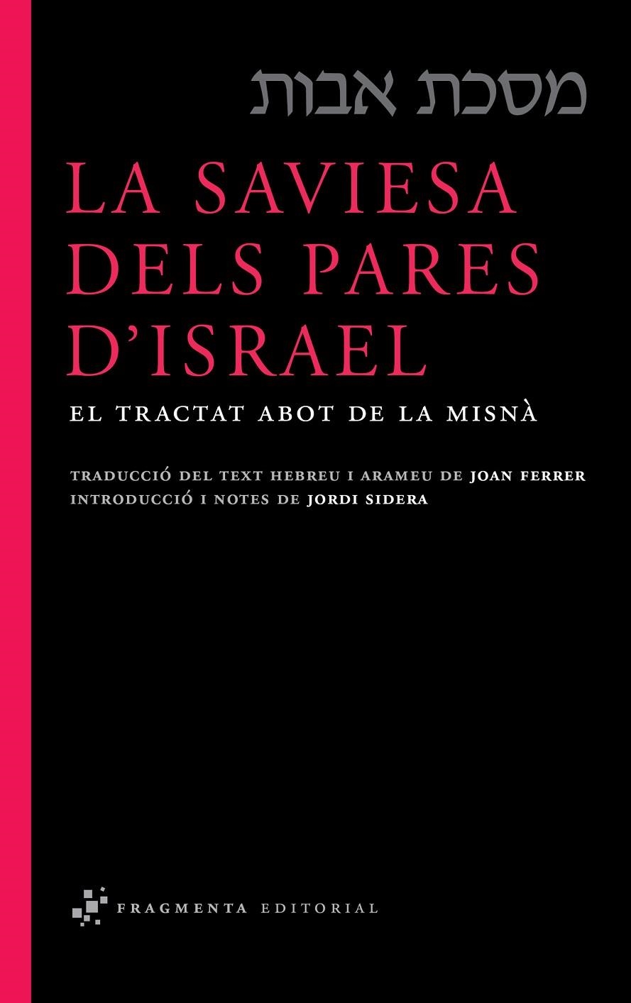 La saviesa dels pares d'Israel. El Tractat Abot de la Misnà | 9788492416332 | Anònim | Llibres.cat | Llibreria online en català | La Impossible Llibreters Barcelona