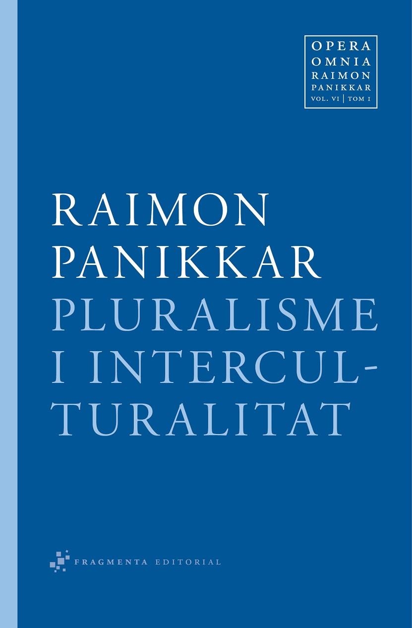 Pluralisme i interculturalitat | 9788492416349 | Raimon Panikkar | Llibres.cat | Llibreria online en català | La Impossible Llibreters Barcelona