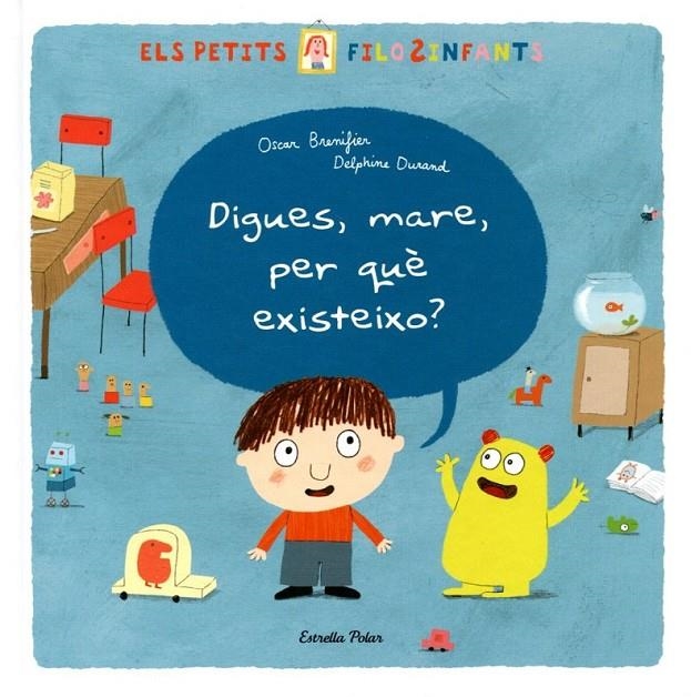 Digues, mare, per què existeixo? | 9788499321219 | Brenifier, Oscar | Llibres.cat | Llibreria online en català | La Impossible Llibreters Barcelona