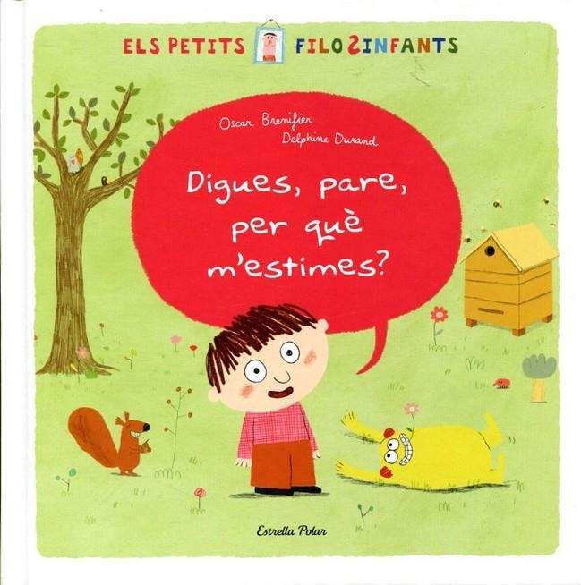 Digues, pare, per què m'estimes? | 9788499321226 | Brenifier, Oscar | Llibres.cat | Llibreria online en català | La Impossible Llibreters Barcelona