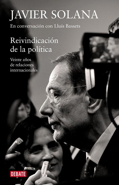 Reivindicación de la política | 9788483069097 | SOLANA, JAVIER/ BASSETS, LLUIS | Llibres.cat | Llibreria online en català | La Impossible Llibreters Barcelona