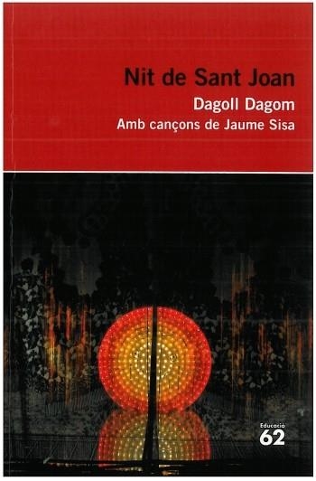 Nit de Sant Joan | 9788492672899 | Dagoll Dagom | Llibres.cat | Llibreria online en català | La Impossible Llibreters Barcelona